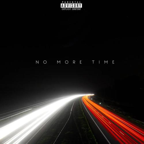 No More Time (feat. 561.Vonn) [Explicit]