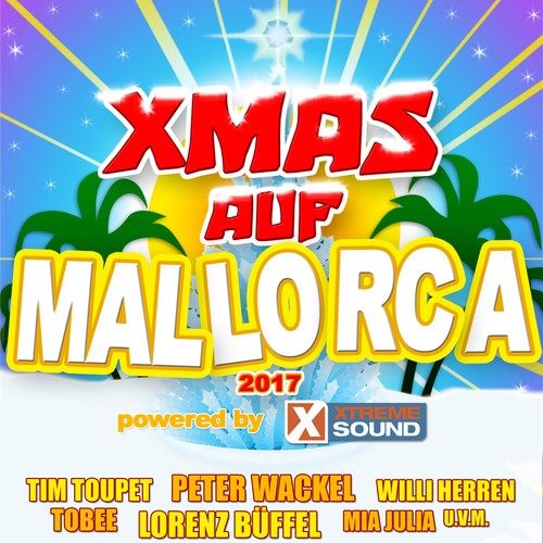 Xmas Auf Mallorca 2017 Powered by Xtreme Sound