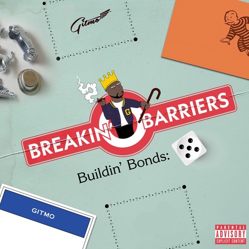 Gitmo, Breakin' Barriers: Buildin' Bonds 5 (Explicit)