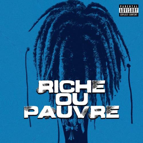 Riche ou Pauvre (Explicit)