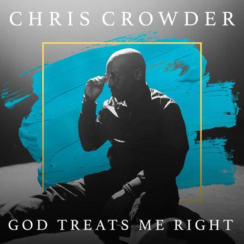 God Treats Me Right (GTMR) (feat. Marcus Anderson)