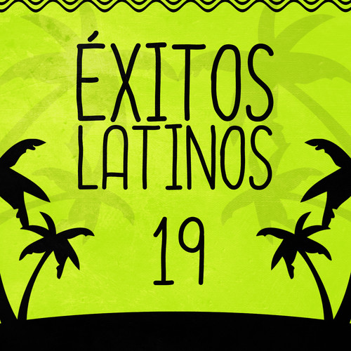 Éxitos Latinos (Volumen 19)