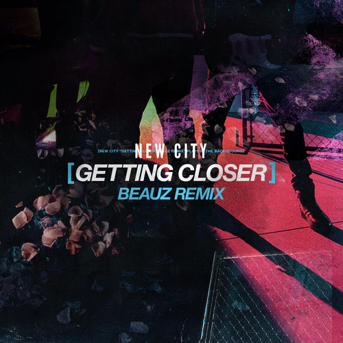 Getting Closer (BEAUZ Remix)