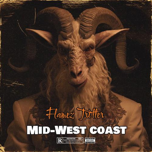 Mid-West Coast (feat. Flamez) [Remix] [Explicit]