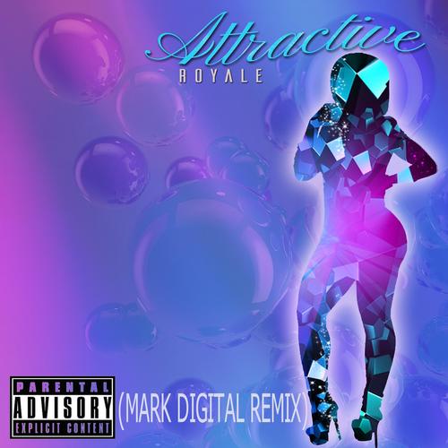 Attractive (Mark Digital Remix)