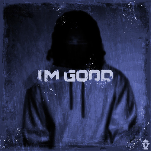 I'M GOOD (Explicit)