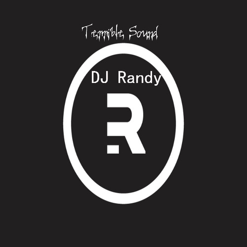 DJ Randy- Terrible Sound