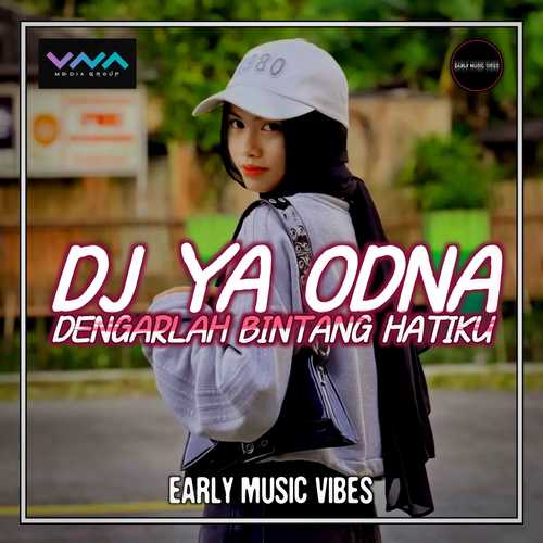 Dj Ya Odna X Dengarlah Bintang Hatiku Remix