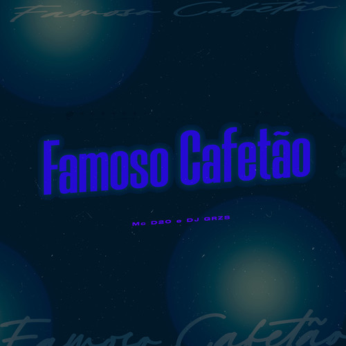 Famoso Cafetão (Explicit)