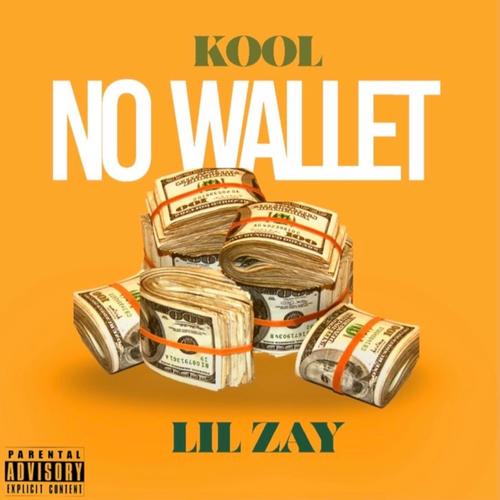 No Wallet (feat. Lil Zay) [Explicit]