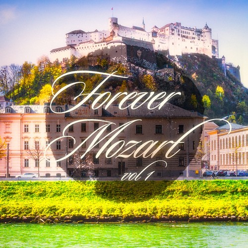 Forever Mozart, Vol. 1