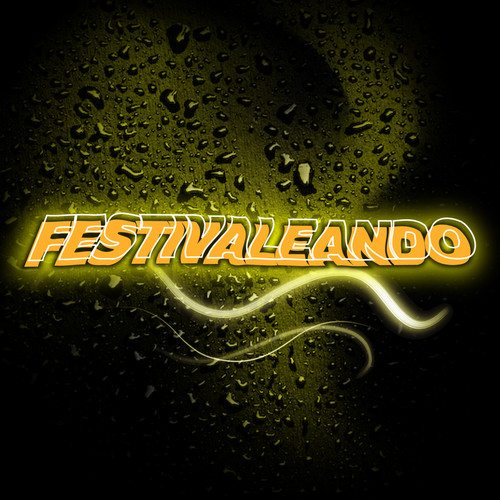 Festivaleando (Explicit)