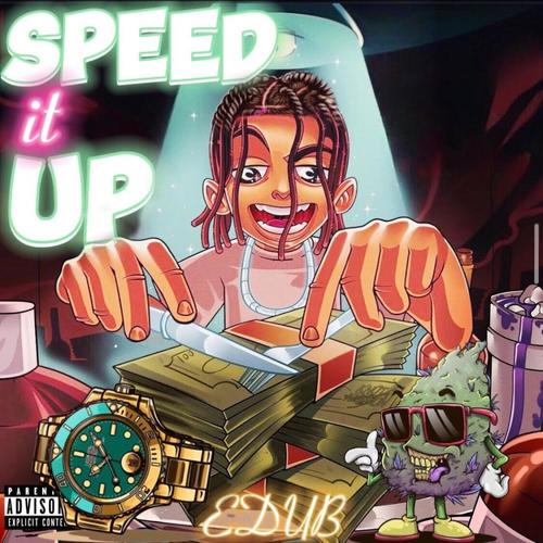 SPEED IT UP (Explicit)