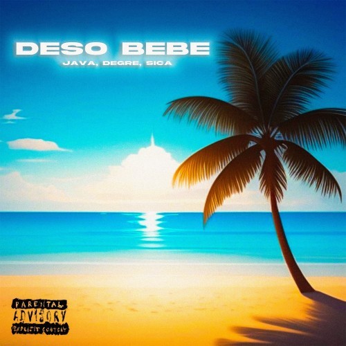 Deso Bebe (Explicit)