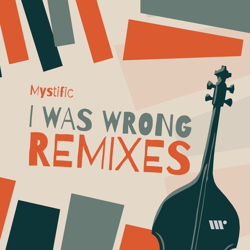 I Was Wrong (Remixes)