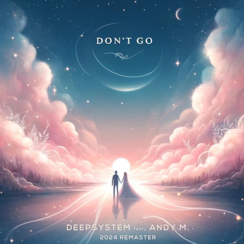 Don't Go (feat. Andy M.)