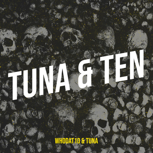 Tuna & Ten (Explicit)