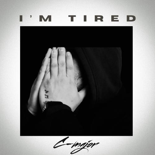 I'm Tired (Explicit)