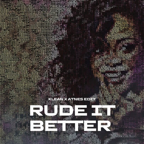 RUDE IT BETTER (Reedit)