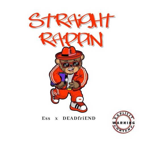 Straight Rappin' (feat. DEADfriEND) [Explicit]