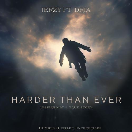 Harder Than Ever (feat. Dria) [Explicit]