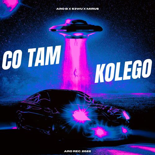 Co Tam Kolego (Explicit)