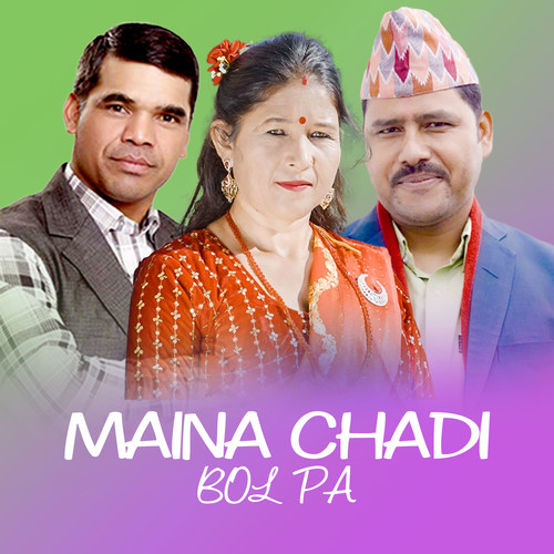 MAINA CHADI BOL PA