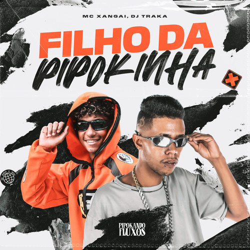 Filho da Pipokinha (Explicit)