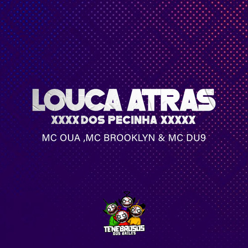 Louca Atras dos Pecinha (Explicit)