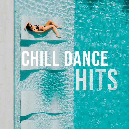 Chill Dance Hits