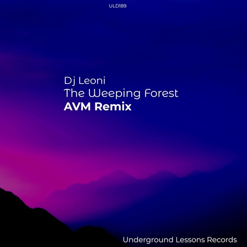 The Weeping Forest (AVM Remix)