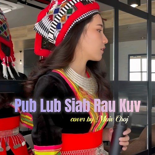 Pub Lub Siab Rau Kuv（cover ）