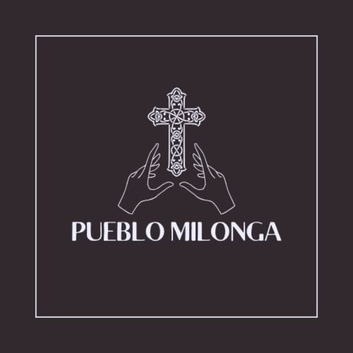 Pueblo Milonga