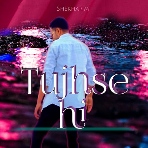 Tujhse Hi