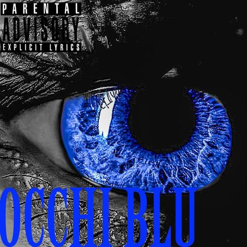 Occhi Blu (Explicit)