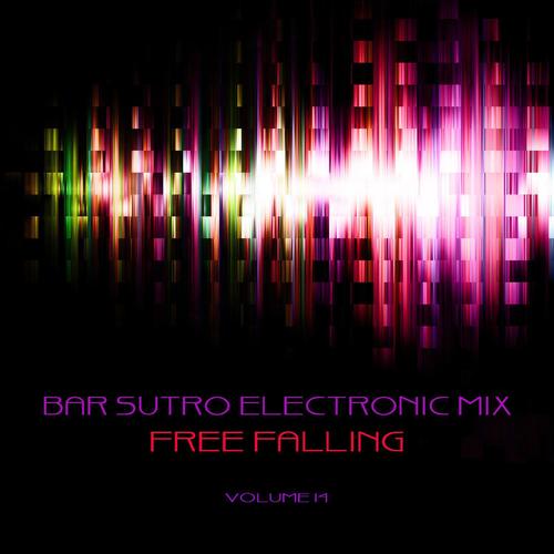 Bar Sutro Electronica Mix: Free Falling, Vol. 14