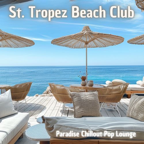 St. Tropez Beach Club Paradise Chillout Pop Lounge