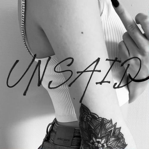 Unsaid (Explicit)