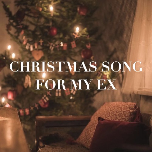 Christmas Song for My Ex