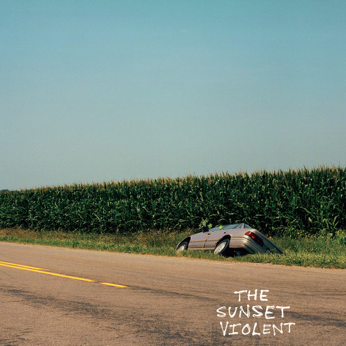 The Sunset Violent (Explicit)