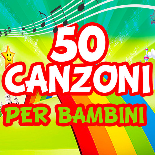 50 Canzoni per Bambini