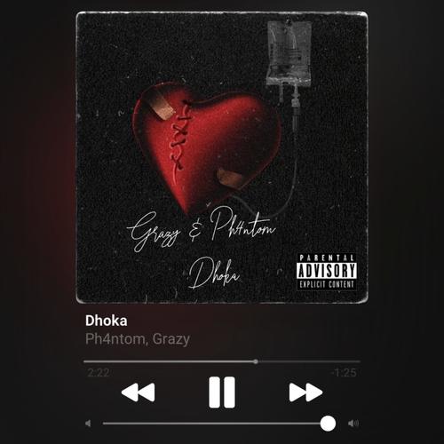 Dhoka (feat. Phantom)