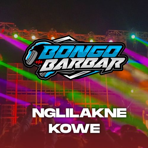 Nglilakne Kowe (Remix)