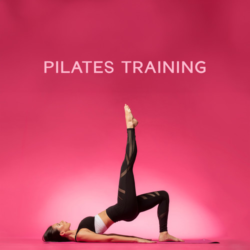 Pilates Training (Instrumental Background Music for Exercises to Energize Your Mind and Body)