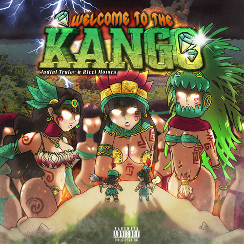 Welcome To The Kango (Explicit)