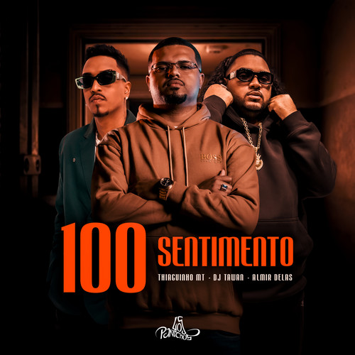 100 Sentimento (Explicit)