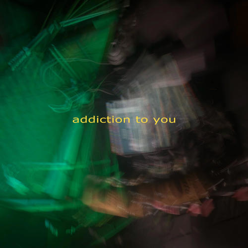 addiction to you (Explicit)