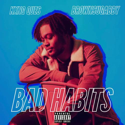 Bad Habits (Explicit)