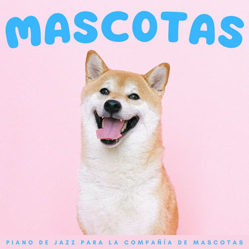 Mascotas: Piano De Jazz Para La Compañía De Mascotas