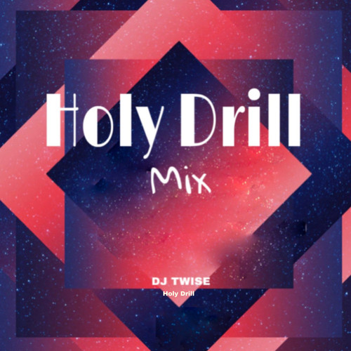 Holy Drill (Mix)